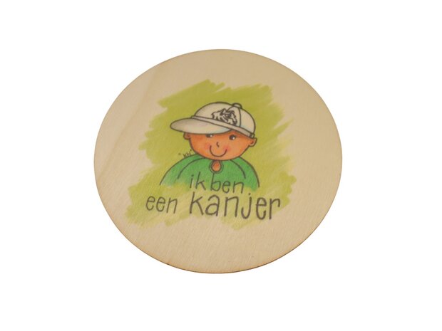 Houten schilderij of onderzetter 10cm: ik ben een kanjer